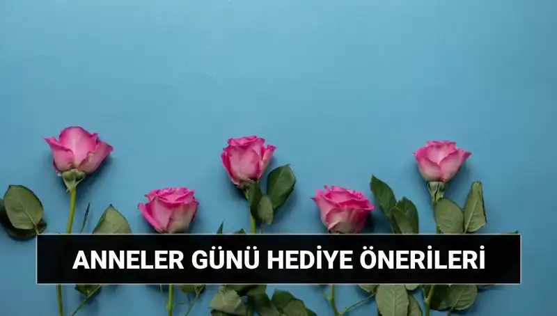 Anneler Günü'nde Annenizi Mutlu Etmenin 11 Harika Yolu