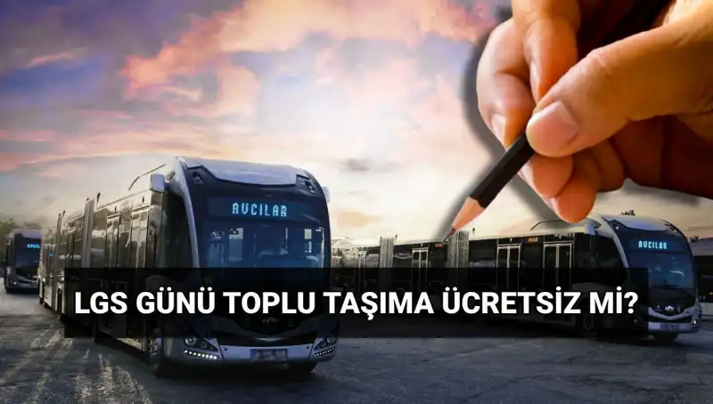 15 Haziran İçin İstanbul, Ankara ve İzmir'de Toplu Taşıma Ücretsiz Mi?