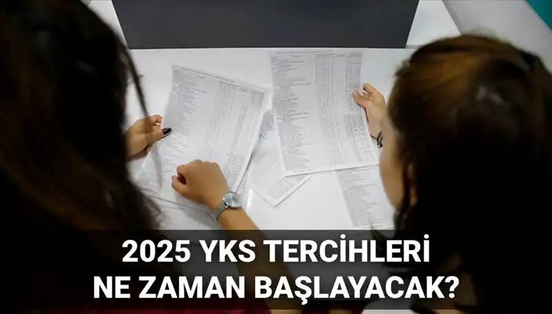 2025 YKS Tercih Tarihleri ve Kılavuzu: Önemli Açıklamalar Geldi