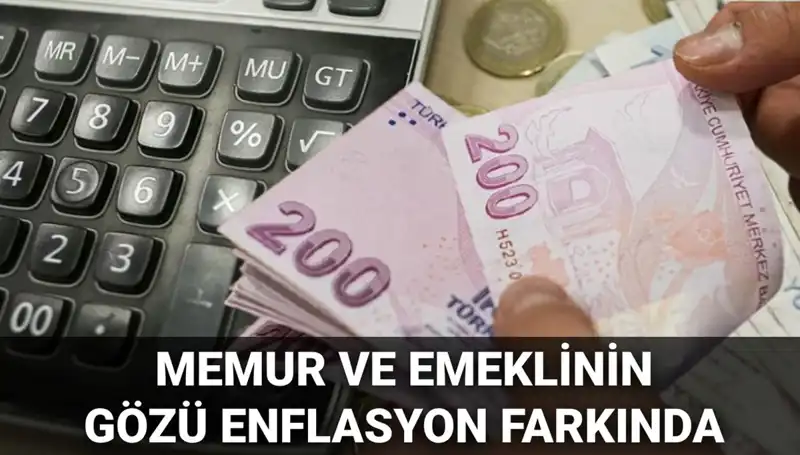 Enflasyon Açıklanıyor: Memur ve Emeklinin Gözü 4 Aylık Farkta!