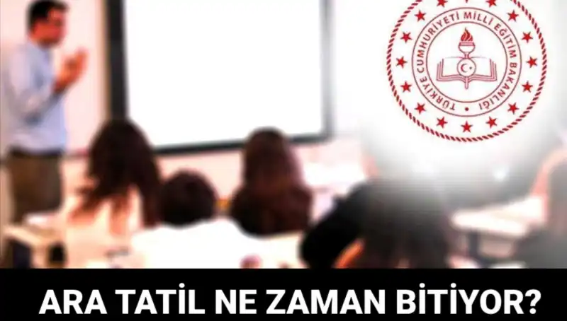 Türkiye'deki Ara Tatil Sonunda! Okullar Ne Zaman Açılacak?